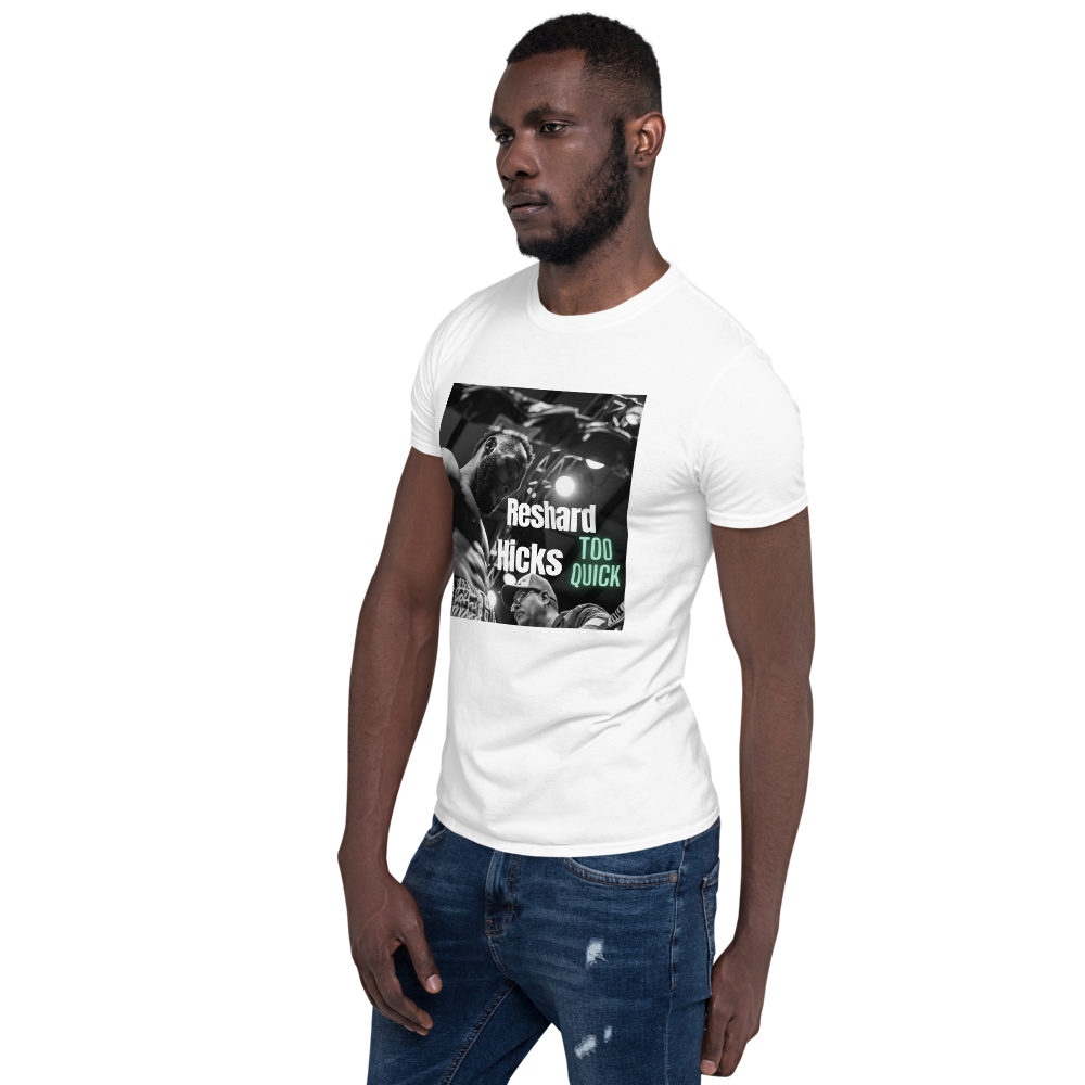 Reshard “Too Quick” Hicks Support T-Shirt