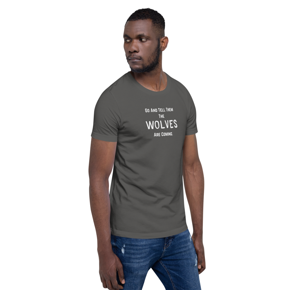 “The Wolves Are Coming” T-Shirt