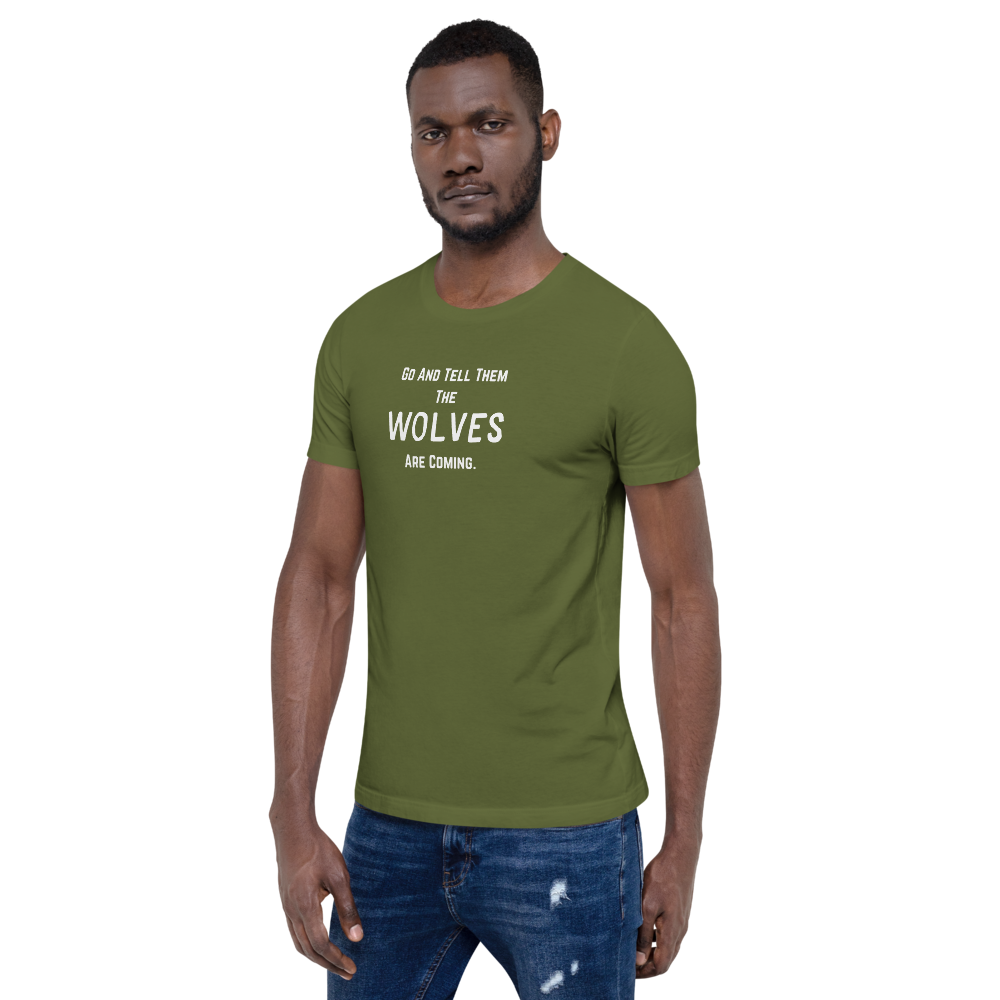 “The Wolves Are Coming” T-Shirt