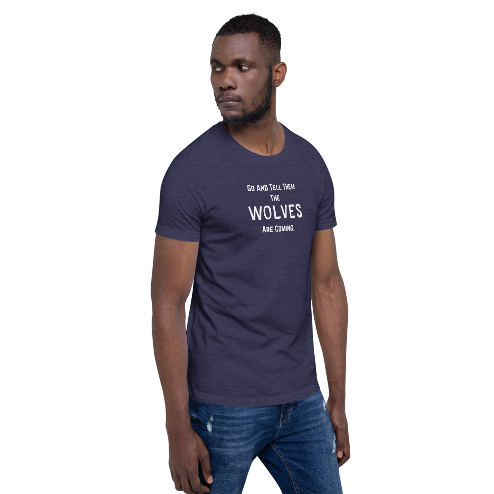 “The Wolves Are Coming” T-Shirt
