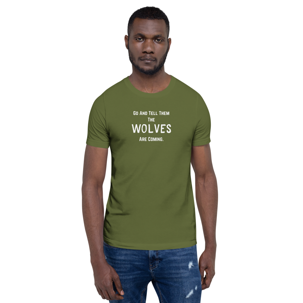 “The Wolves Are Coming” T-Shirt