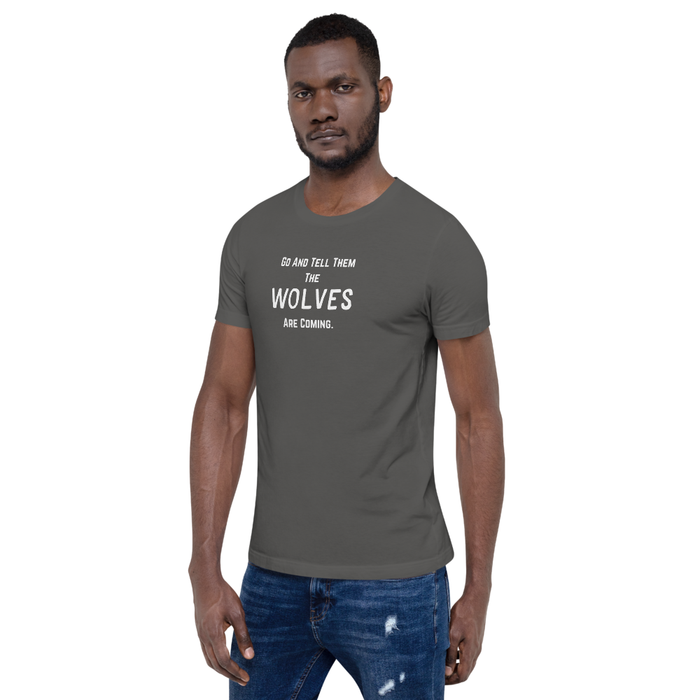 “The Wolves Are Coming” T-Shirt