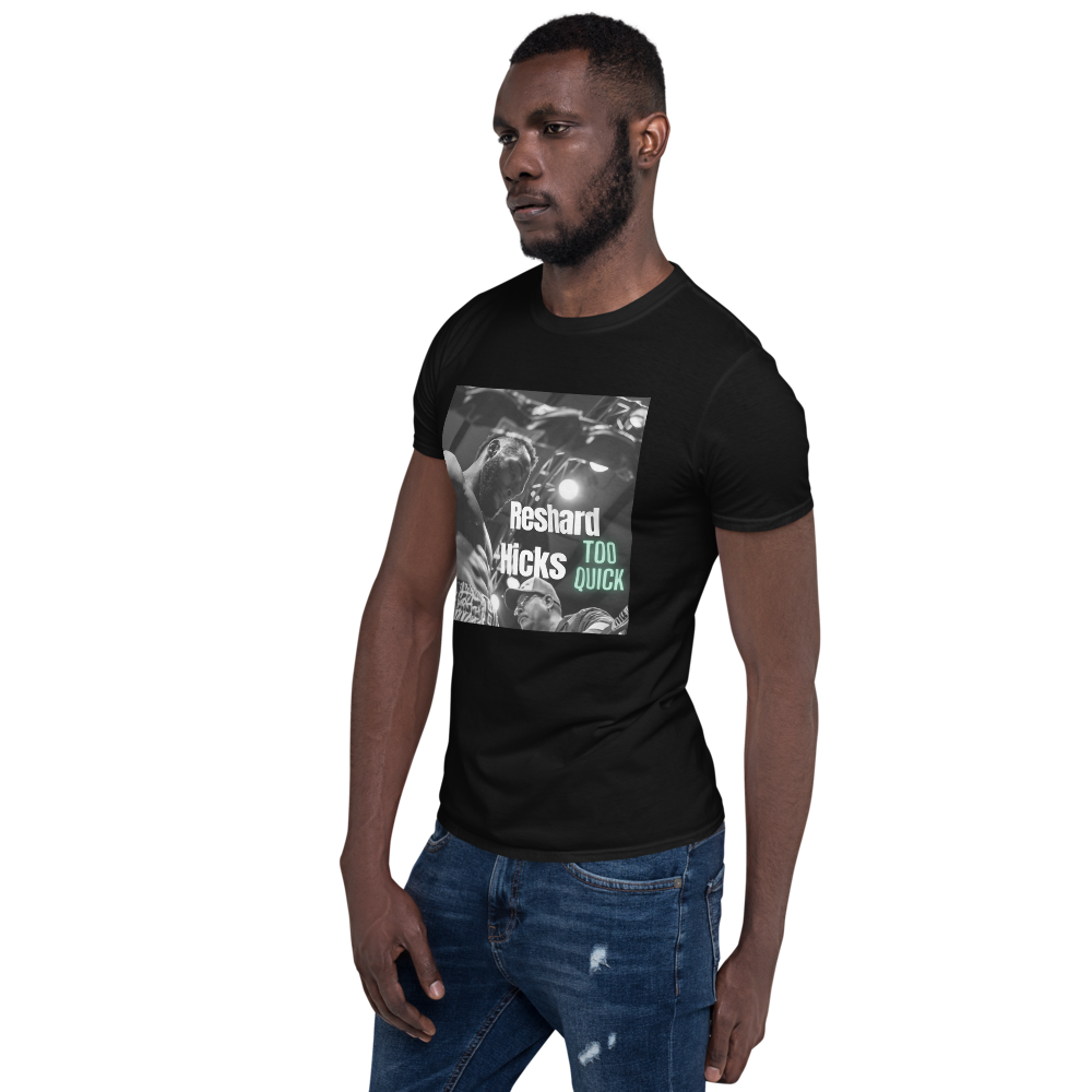 Reshard “Too Quick” Hicks Support T-Shirt