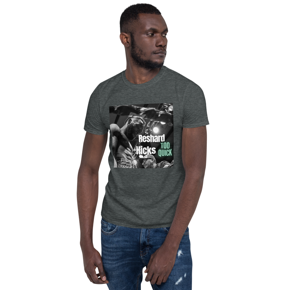 Reshard “Too Quick” Hicks Support T-Shirt