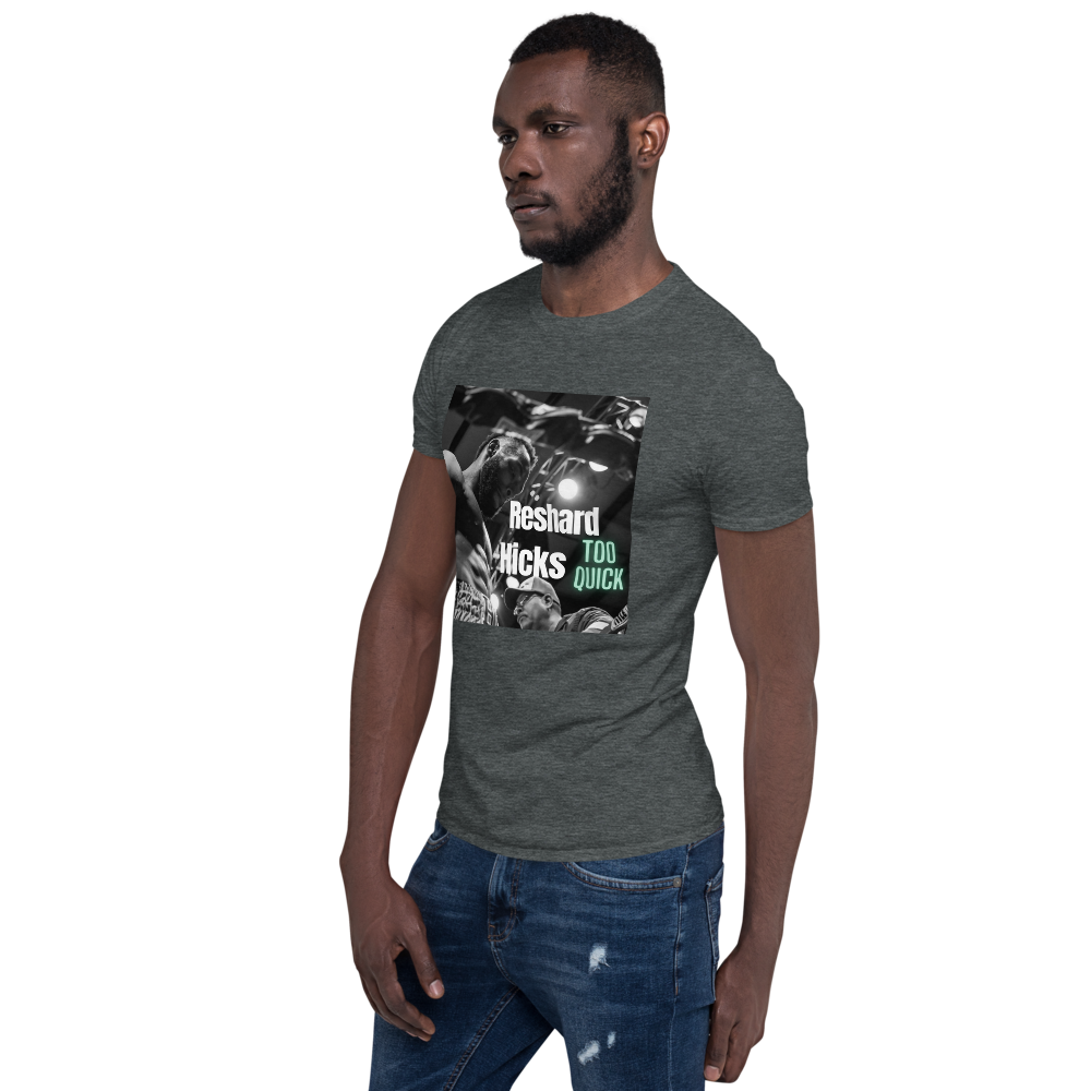 Reshard “Too Quick” Hicks Support T-Shirt