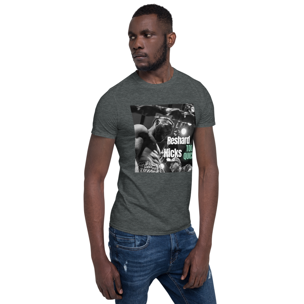 Reshard “Too Quick” Hicks Support T-Shirt