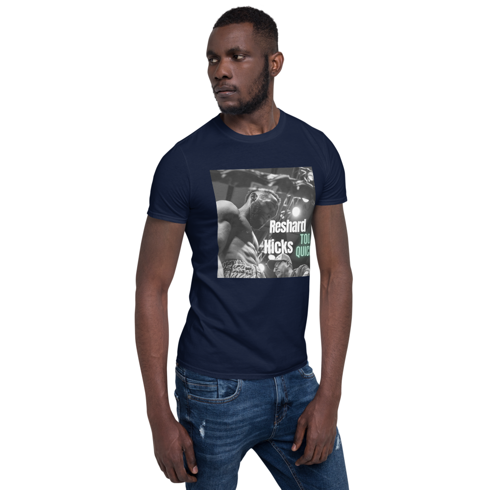 Reshard “Too Quick” Hicks Support T-Shirt