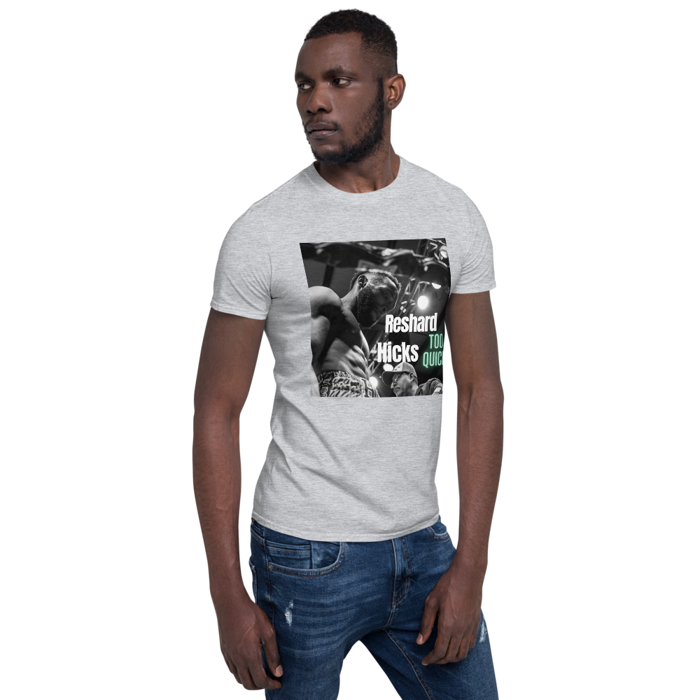 Reshard “Too Quick” Hicks Support T-Shirt