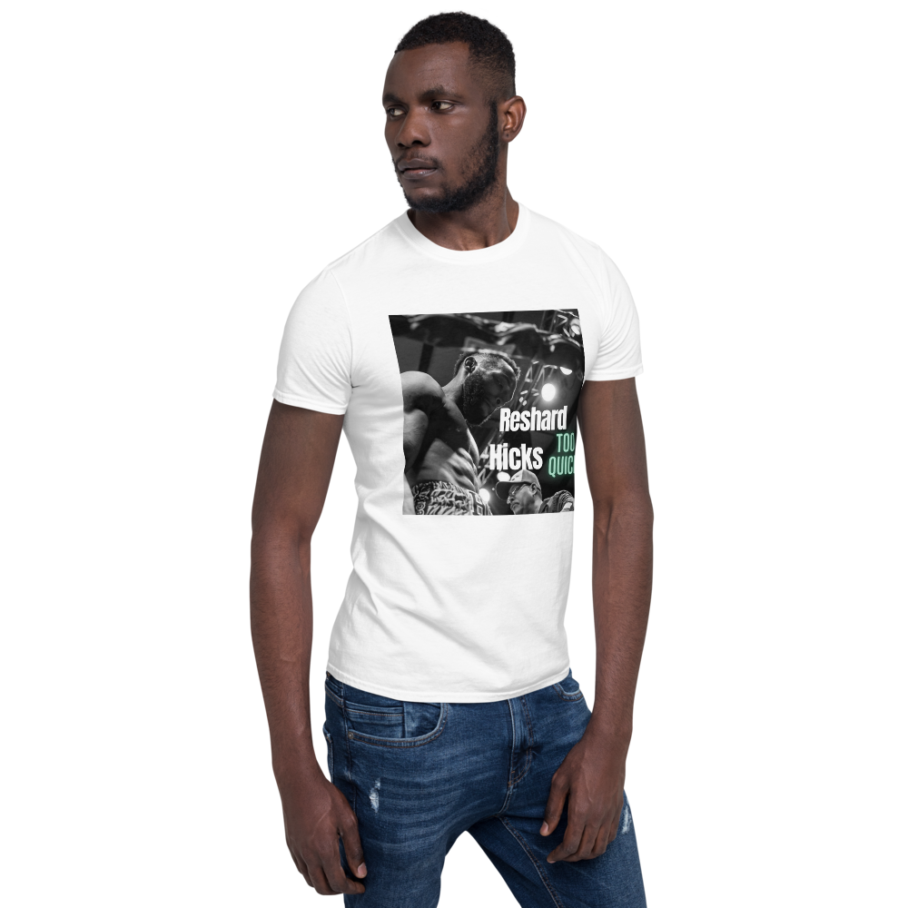 Reshard “Too Quick” Hicks Support T-Shirt